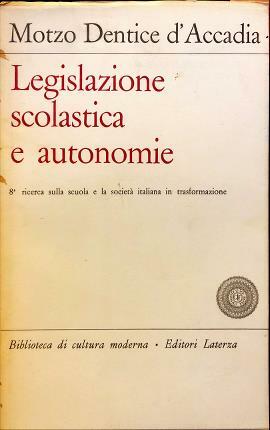Legislazione scolastica e autonomie. Con la collaborazione di …