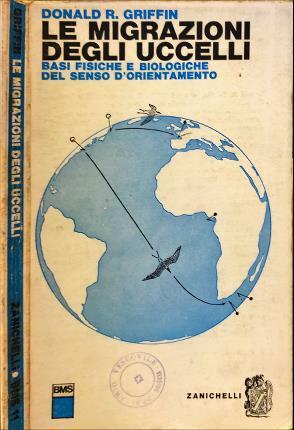Le migrazioni degli uccelli. Basi fisiche e biologiche del senso …