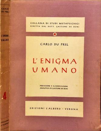 L’enigma umano. Prefazione e classificazione analitica di Gastone De Boni. …