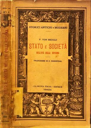 Stato e società nell’età della riforma. Traduzione di Otto Rosenthal.