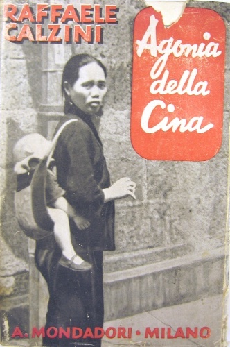Agonia della Cina. Con 84 illustrazioni fuori testo e 1 …