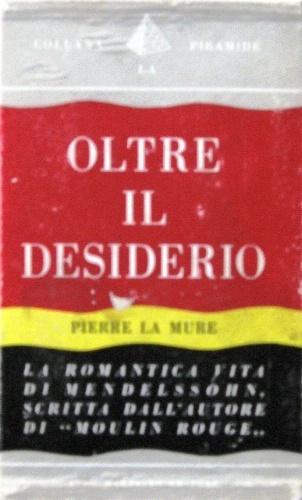 Oltre il desiderio. Traduzione di Olga Ceretti Borsini.