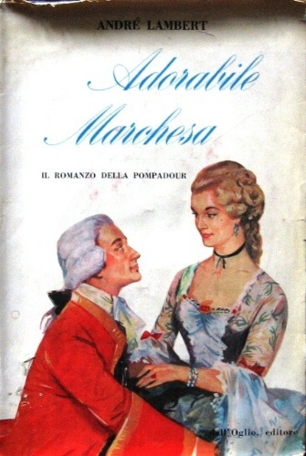 Adorabile marchesa. Traduzione di Enrico Dal Fiume.