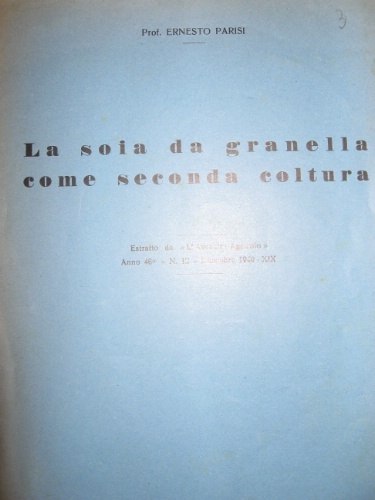 La soia da granella come seconda coltura.