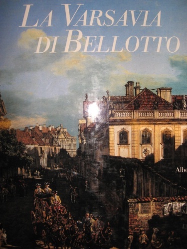 La Varsavia di Bellotto.