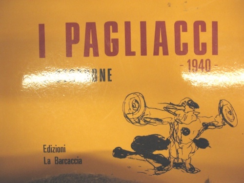 I pagliacci. -1940- Con saggi di Antonello Trombadori (1942) e …