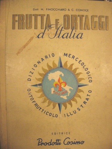 Frutta e ortaggi d'Italia. Per la conoscenza delle origini - …