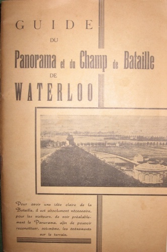 Guide du panorama et du champ de bataille de Waterloo. …