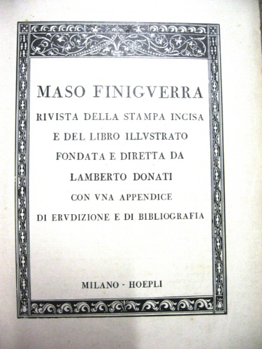 Maso Finiguerra. Rivista della stampa incisa e del libro illustrato …