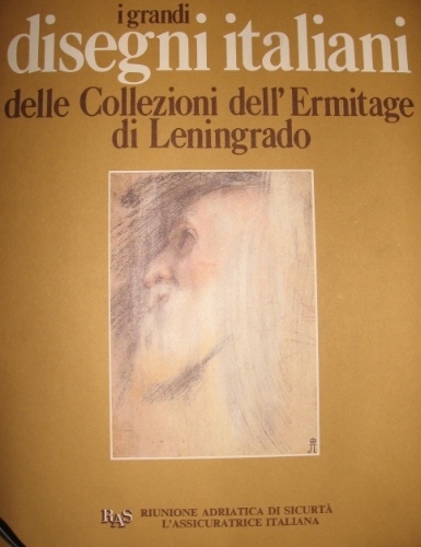 I grandi disegni italiani delle Collezioni dell’Ermitage di Leningrado. Testi …