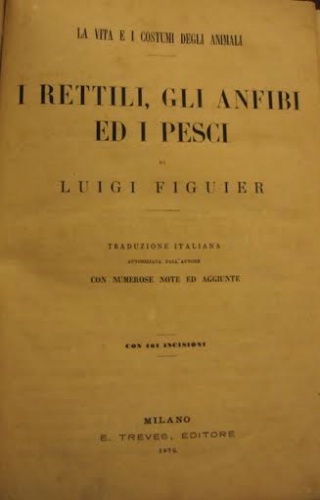 I rettili, gli anfibi ed i pesci. Traduzione italiana autorizzata …