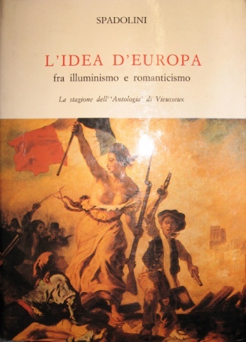 L’idea d’Europa. Fra illuminismo e romanticismo. La stagione dell’”Antologia” di …