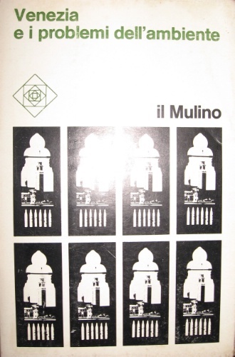 Venezia e i problemi dell’ambiente. Studio e impiego di modelli …