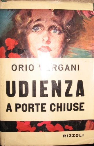 Udienza a porte chiuse. Romanzo.