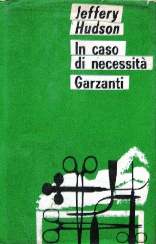 In caso di necessità. Romanzo. Traduzione di Dianella Selvatico Estense.