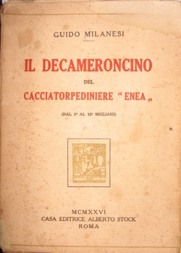 Il Decameroncino del cacciatorpediniere “Enea”. (Dal 1° al 15° migliaio).