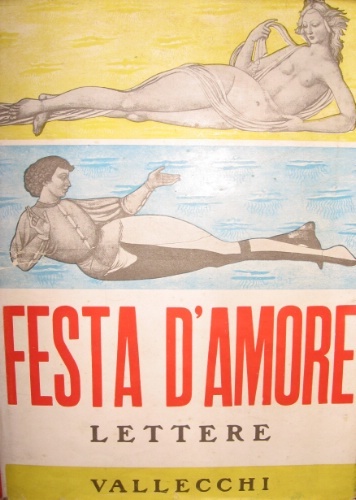 Festa d’amore. Le più belle lettere d’amore di tutti i …