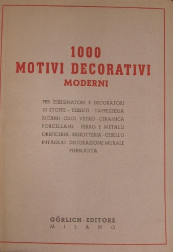 1000 motivi decorativi moderni. Per disegnatori e decoratori di stoffe …