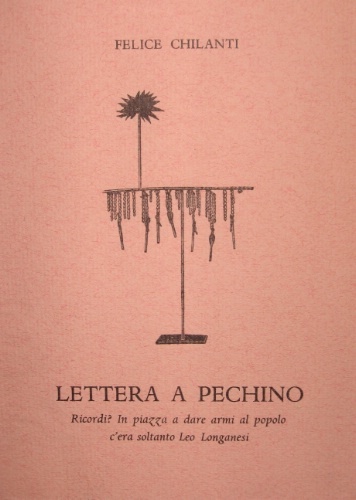 Lettera a Pechino. Ricordi? In piazza a dare armi al …