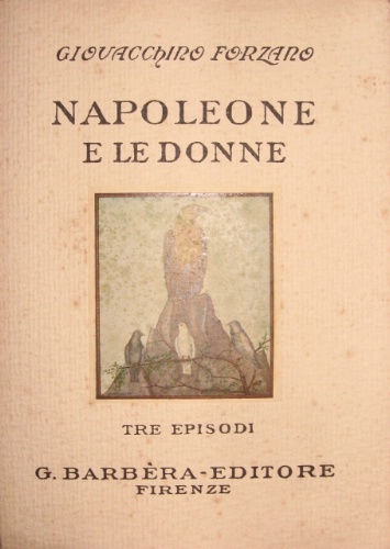 Napoleone e le donne. Tre episodi.