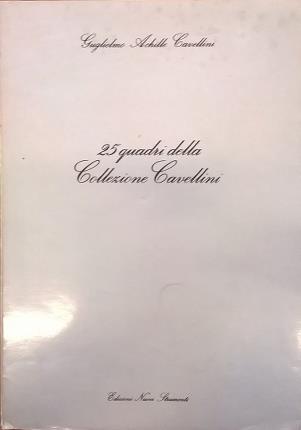 25 quadri della Collezione Cavellini. Traduzione di Henri Martin, Gudrun …