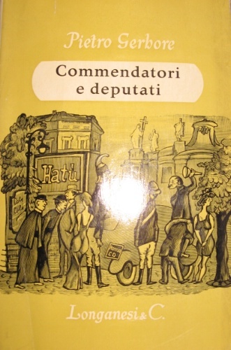 Commendatori e deputati.