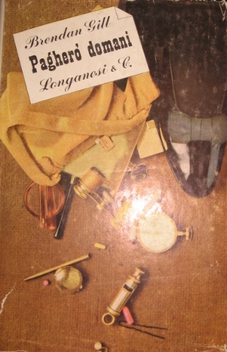 Pagherò domani. Romanzo. Traduzione dall’originale inglese di Adriana Pellegrini.