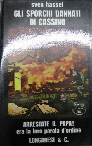 Arrestate il papa. L’operazione segreta “Colletto da prete” nella battaglia …