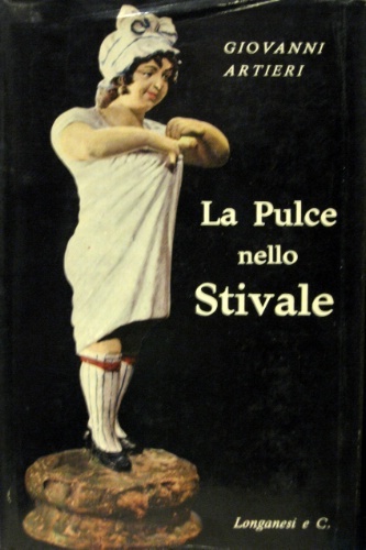 La pulce nello stivale. Viaggi nell’Italia malata. Con 12 tavole.