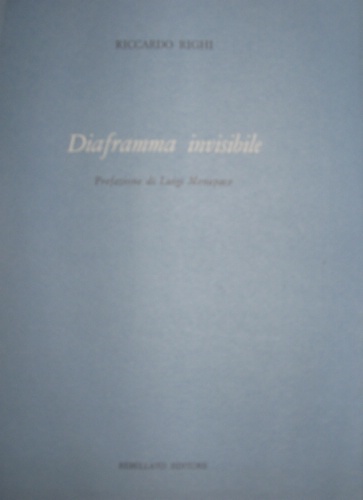 Diaframma invisibile. 1948-1973. Prefazione di Luigi Menapace.