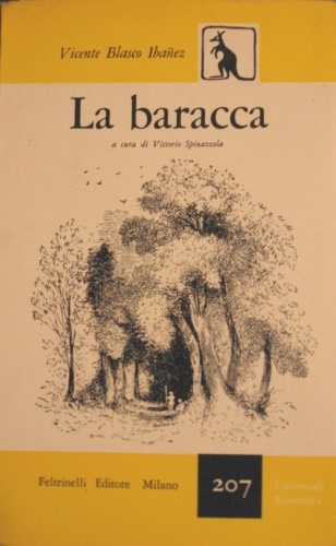 La baracca. A cura di Vittorio Spinazzola.