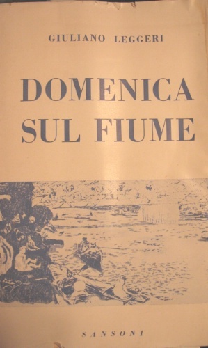 Domenica sul fiume. Racconto lungo.