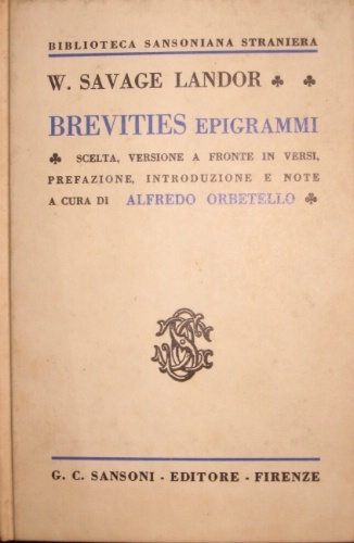 Brevities. Epigrammi. Scelta, versione a fronte in versi, prefazione, introduzione …