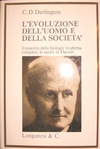 L’evoluzione dell’uomo e della società. Traduzione di Elena Bona. Ventidue …