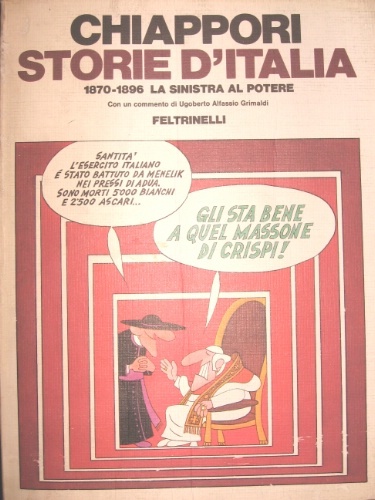 Storie d’Italia. 1870-1896. La Sinistra al potere. Con un commento …