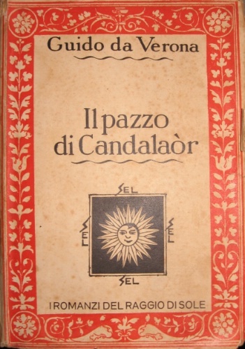 Il pazzo di Candalaòr. 2.a Edizione – Dal 101.° al …