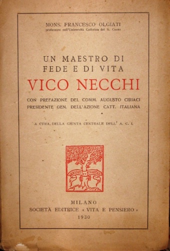 Vico Necchi. Un maestro di fede e di vita. Con …