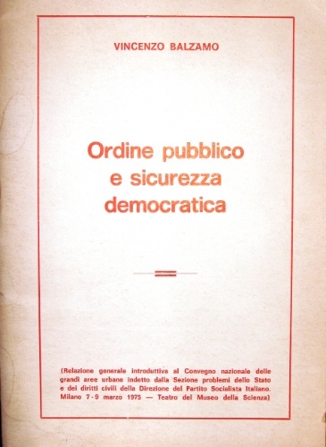 Ordine pubblico e sicurezza democratica.