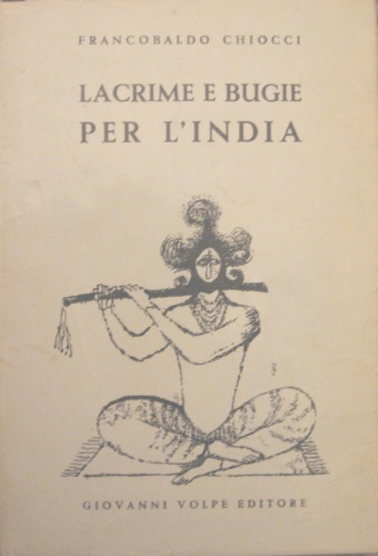 Lacrime e bugie per l’India.