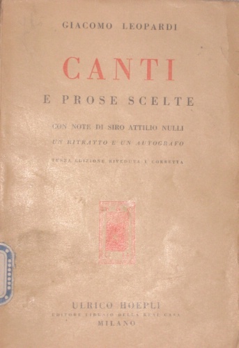 Canti e prose scelte. Con note di Siro Attilio Nulli. …