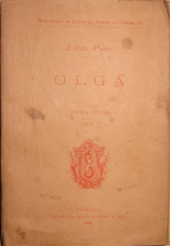 Olga. Storia intima. Versione dal francese del dott. Enrico Parigi.