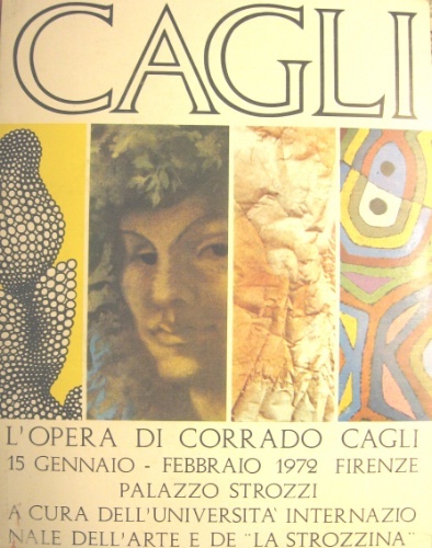 L’opera di Corrado Cagli. "15 gennaio – febbraio 1972. Firenze …