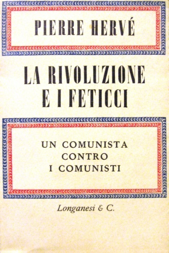 La rivoluzione e i feticci. Traduzione dall’originale francese di Enrico …