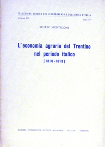 L’economia agraria del Trentino nel periodo italico. [1810-1813].