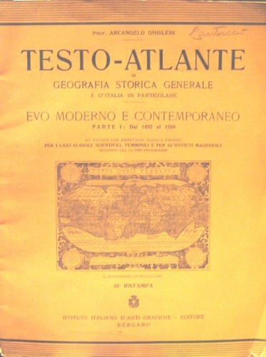 Testo-atlante di geografia storica generale. E d’Italia in particolare. Evo …