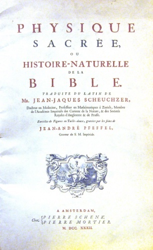 Physique sacrée. Ou Histoire-naturelle de la Bible traduite du latin …