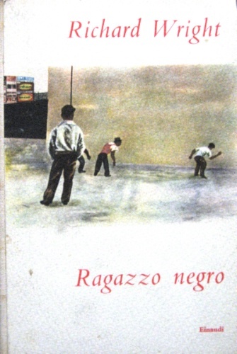 Ragazzo negro. Traduzione di Bruno Fonzi.
