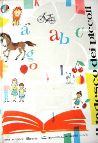 Il tedesco dei piccoli. Con quattro dischi microsolco a 33 …