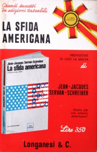La sfida americana. Prefazione di Ugo La Malfa. Edizione italiana …