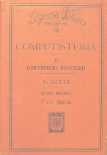 Computisteria. Volume I. Computisteria commerciale. 6.a edizione interamente riveduta. Volume …